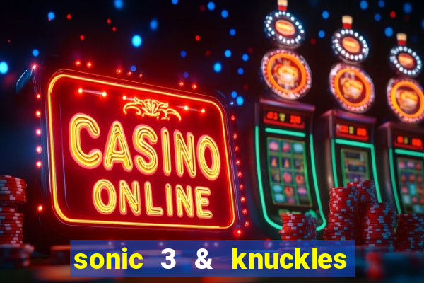 sonic 3 & knuckles sonic retro download